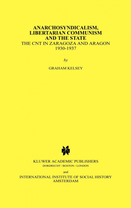 Anarchosyndicalism, Libertarian Communism and the State