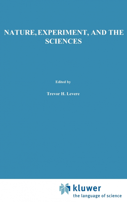 Nature, Experiment, and the Sciences