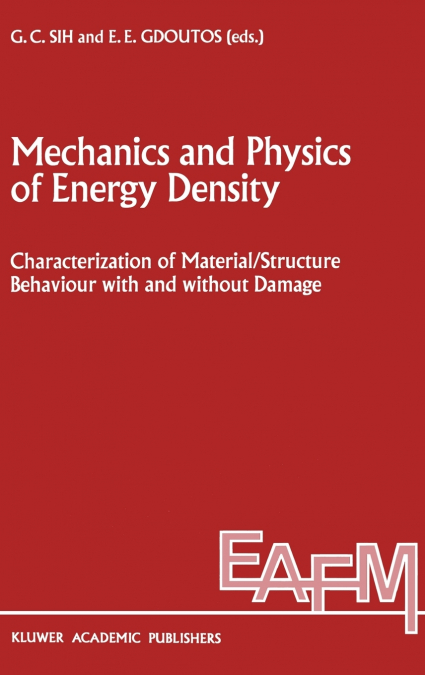 Mechanics and Physics of Energy Density
