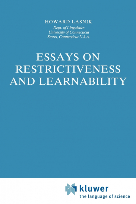 Essays on Restrictiveness and Learnability