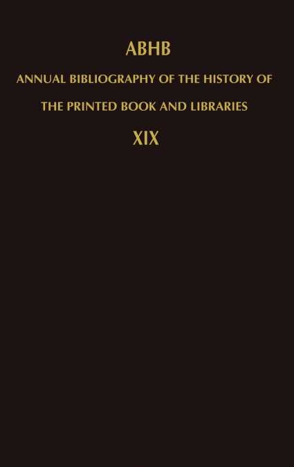 Annual Bibliography of the History of the Printed Book and Libraries