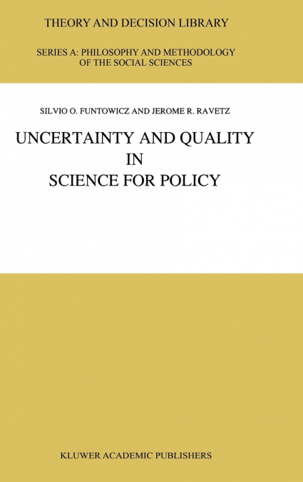 Uncertainty and Quality in Science for Policy