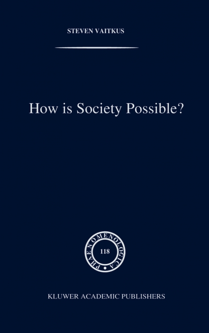 How is Society Possible?