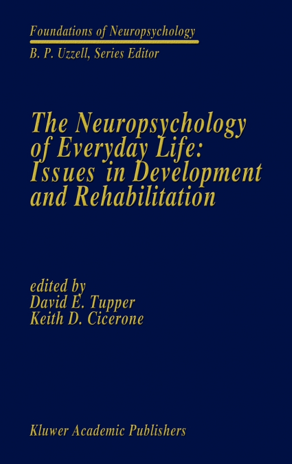 The Neuropsychology of Everyday Life