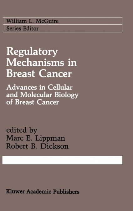 Regulatory Mechanisms in Breast Cancer