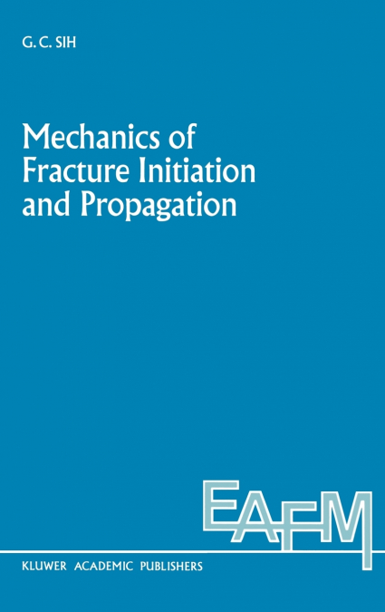 Mechanics of Fracture Initiation and Propagation