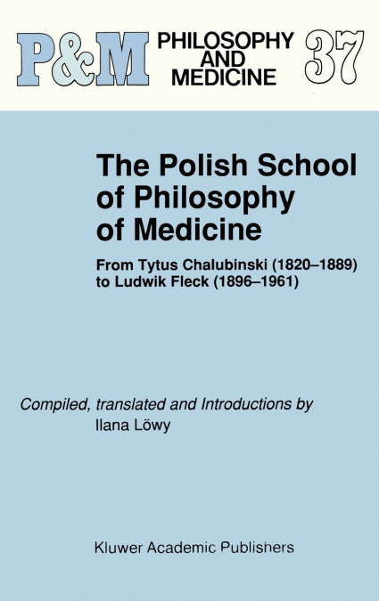 The Polish School of Philosophy of Medicine