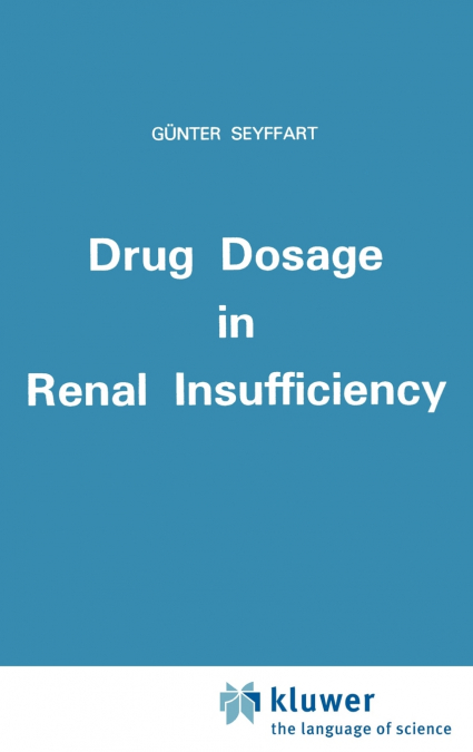 Drug Dosage in Renal Insufficiency