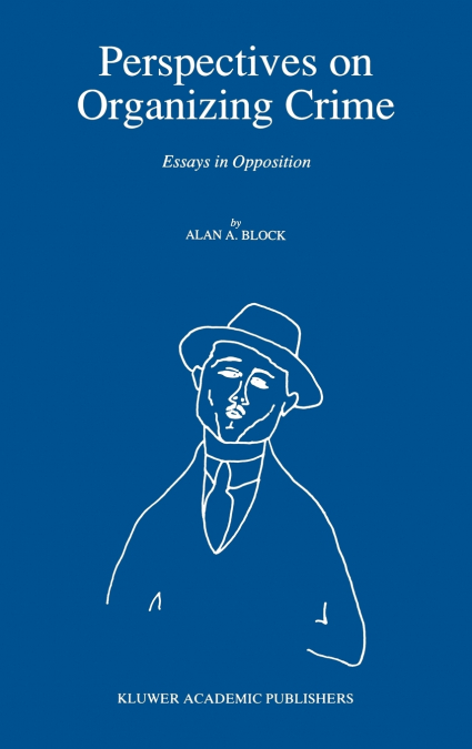 Perspectives on Organizing Crime