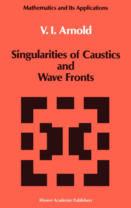 Singularities of Caustics and Wave Fronts