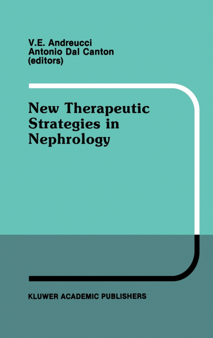 New Therapeutic Strategies in Nephrology