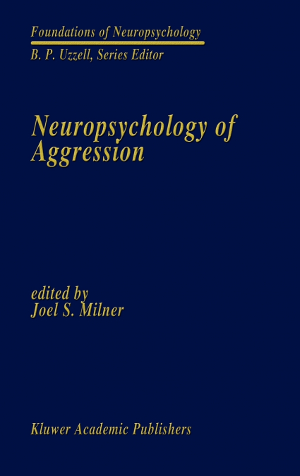 Neuropsychology of Aggression