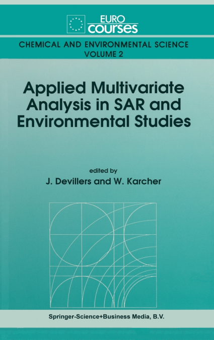 Applied Multivariate Analysis in SAR and Environmental Studies