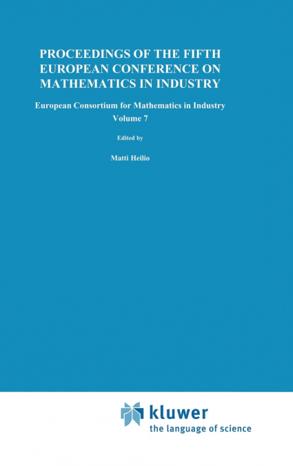 Proceedings of the Fifth European Conference on Mathematics in Industry