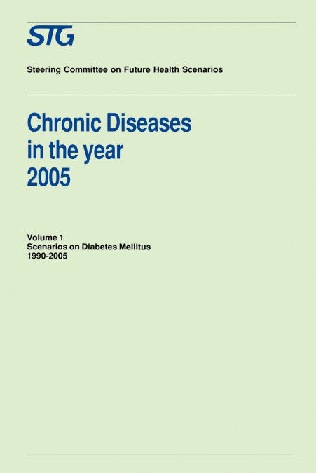 Chronic Diseases in the Year 2005, Volume 1