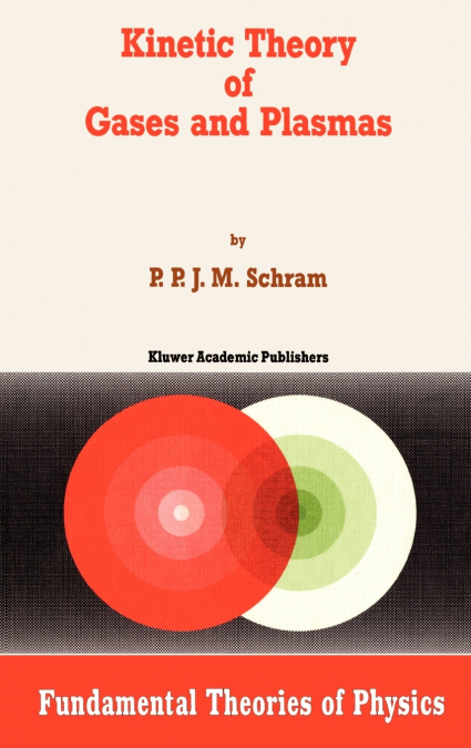 Kinetic Theory of Gases and Plasmas