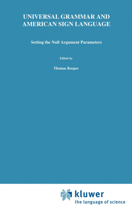 Universal Grammar and American Sign Language