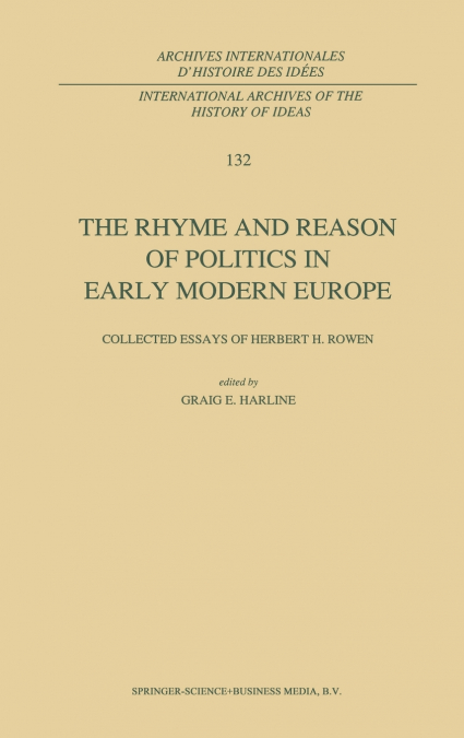 The Rhyme and Reason of Politics in Early Modern Europe