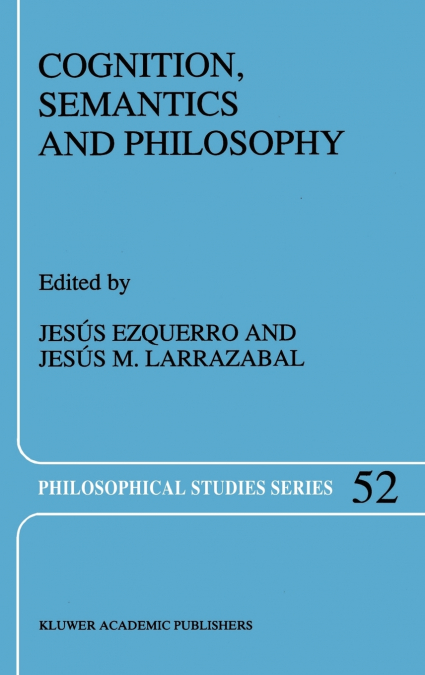 Cognition, Semantics and Philosophy