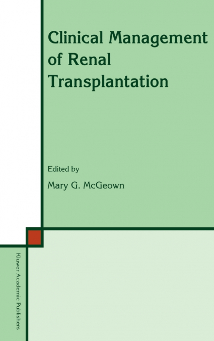 Clinical Management of Renal Transplantation