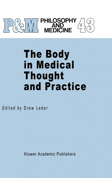 The Body in Medical Thought and Practice