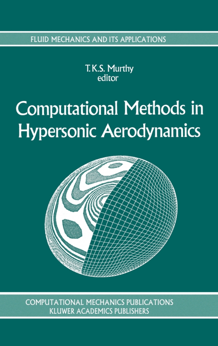 Computational Methods in Hypersonic Aerodynamics