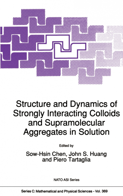 Structure and Dynamics of Strongly Interacting Colloids and Supramolecular Aggregates in Solution
