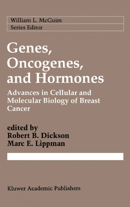 Genes, Oncogenes, and Hormones
