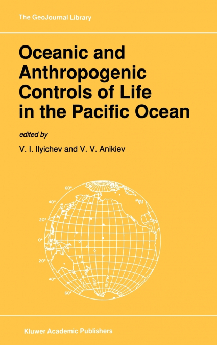 Oceanic and Anthropogenic Controls of Life in the Pacific Ocean