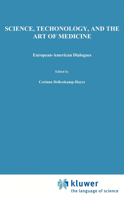 Science, Technology, and the Art of Medicine