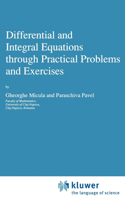 Differential and Integral Equations through Practical Problems and Exercises