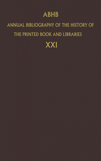 Annual Bibliography of the History of the Printed Book and Libraries