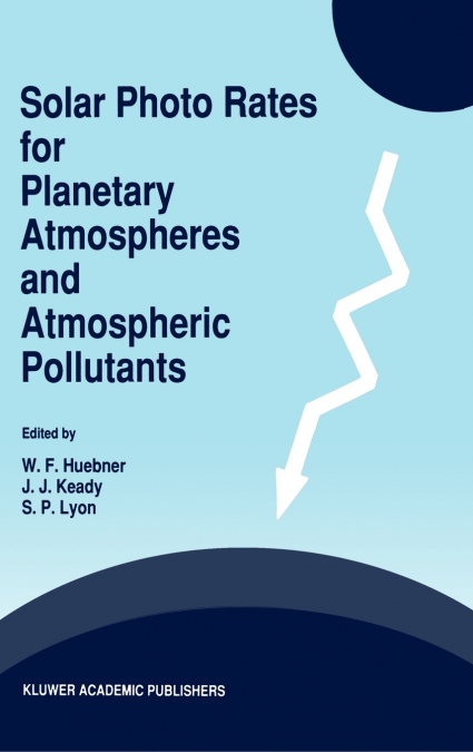 Solar Photo Rates for Planetary Atmospheres and Atmospheric Pollutants