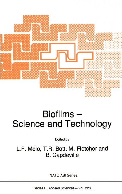 Biofilms - Science and Technology