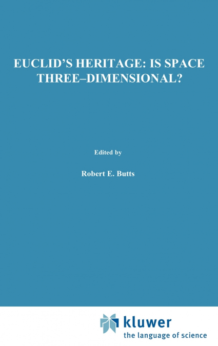 Euclid’s Heritage. Is Space Three-Dimensional?