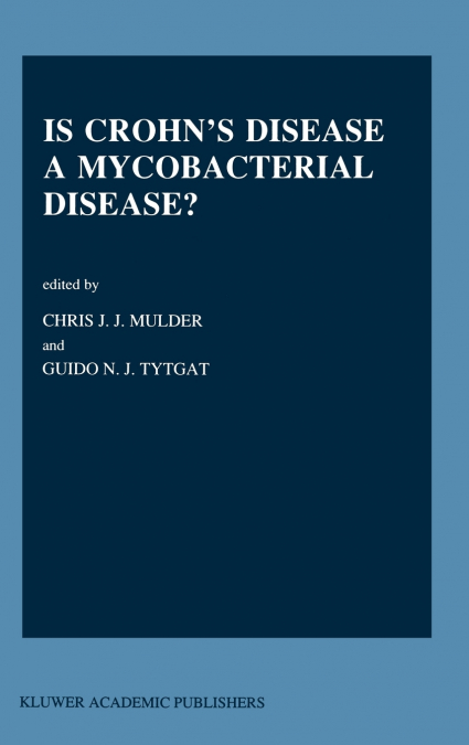 Is Crohn’s Disease a Mycobacterial Disease?