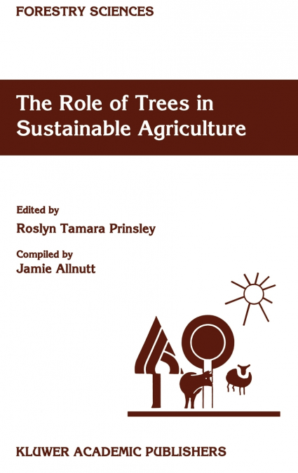 The Role of Trees in Sustainable Agriculture