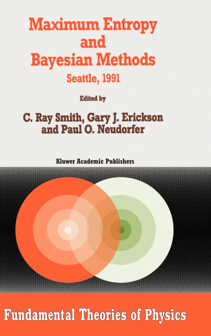 Maximum Entropy and Bayesian Methods