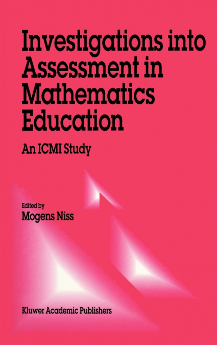 Investigations into Assessment in Mathematics Education