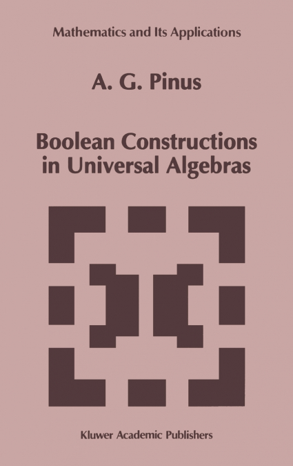 Boolean Constructions in Universal Algebras
