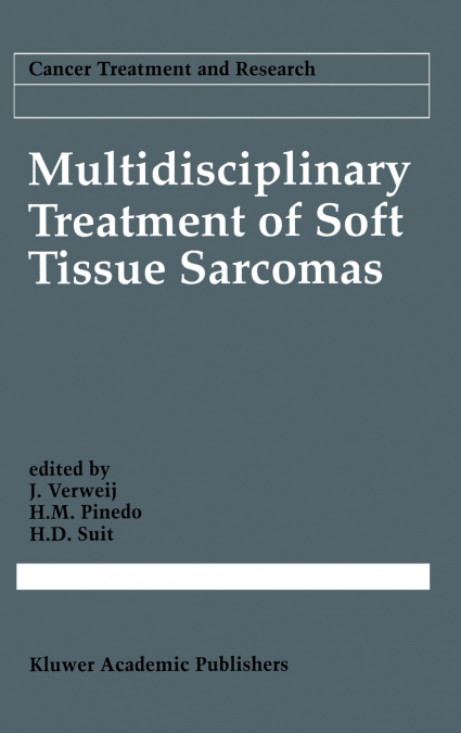 Multidisciplinary Treatment of Soft Tissue Sarcomas