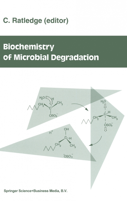 Biochemistry of microbial degradation