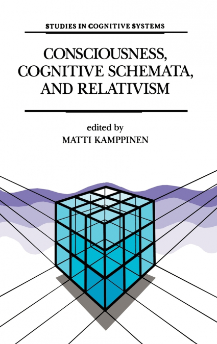 Consciousness, Cognitive Schemata, and Relativism