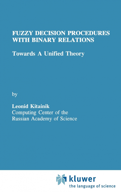 Fuzzy Decision Procedures with Binary Relations