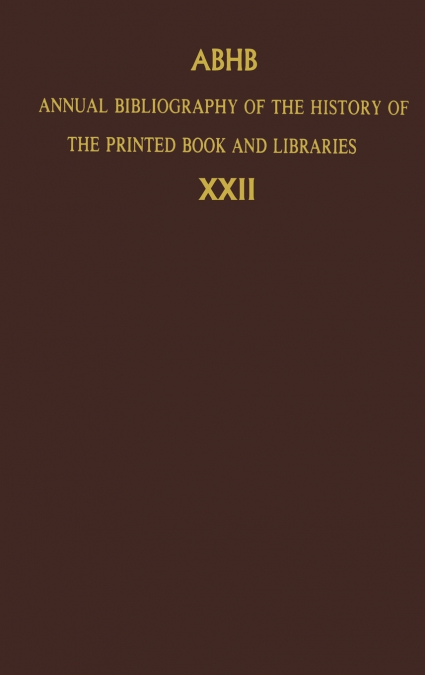 Annual Bibliography of the History of the Printed Book and Libraries