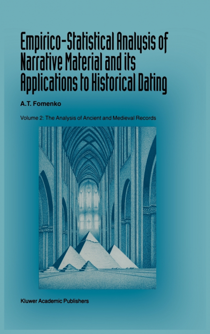Empirico-Statistical Analysis of Narrative Material and its Applications to Historical Dating