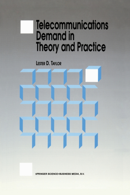 Telecommunications Demand in Theory and Practice