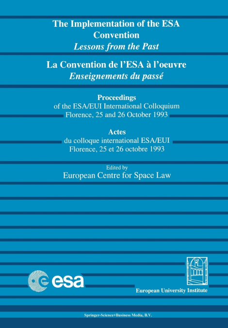 La Convention de L’Esa A L’Oeuvre