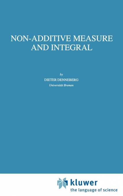 Non-Additive Measure and Integral