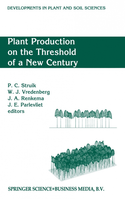 Plant Production on the Threshold of a New Century